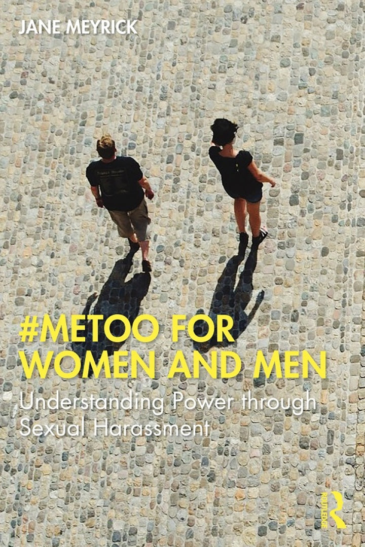 Definitive Handbook for   #MeToo for Women and Men 1st Edition Understanding Power through Sexual Harassment