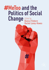 Definitive Handbook for   #MeToo and the Politics of Social Change