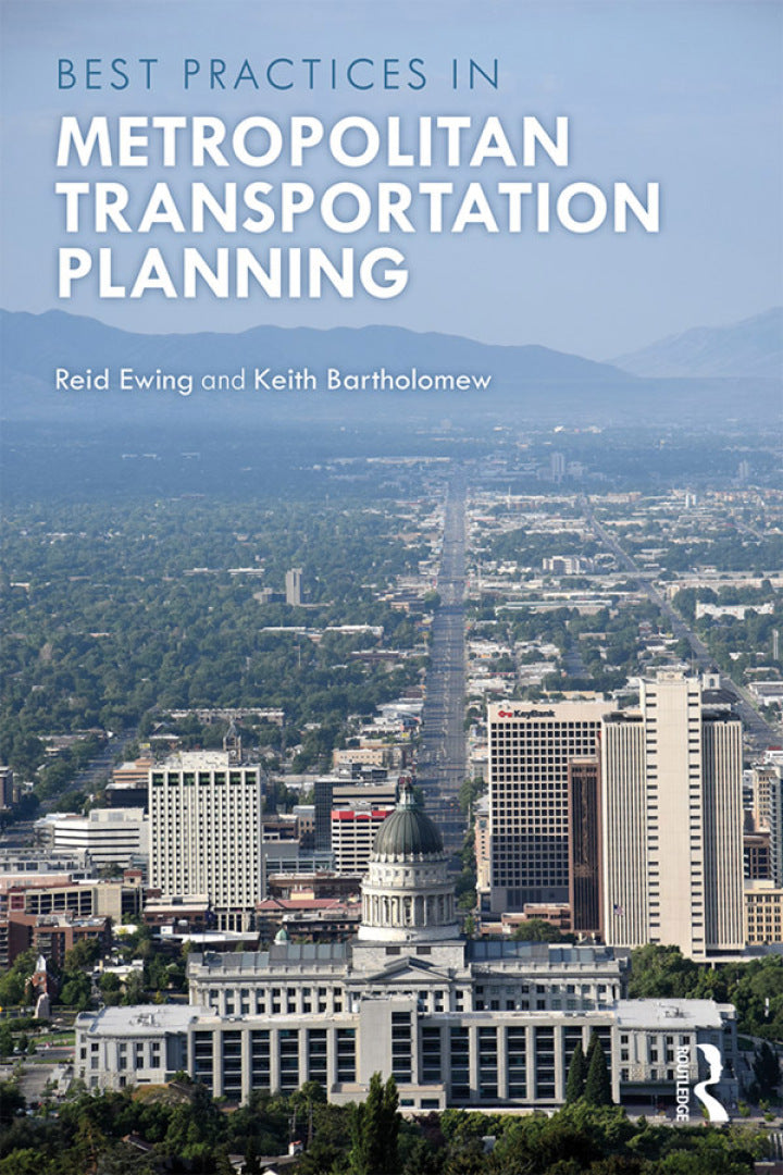 Definitive Handbook for   Best Practices in Metropolitan Transportation Planning 1st Edition New Advances, Approaches, and Best Practices