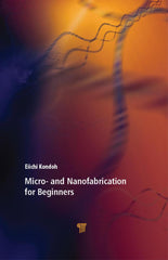 Definitive Handbook for   Micro- and Nanofabrication for Beginners 1st Edition